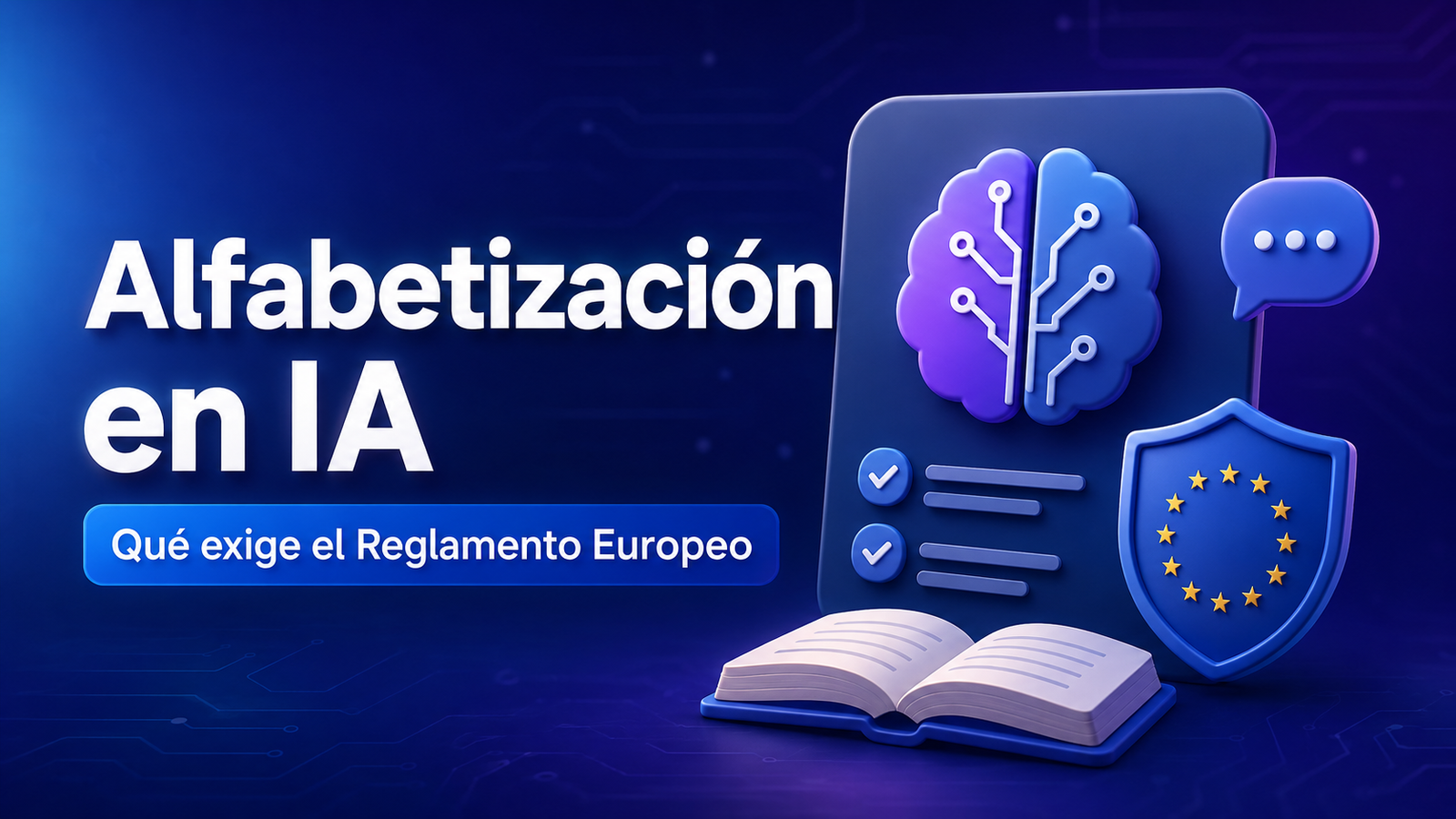 La alfabetización en IA entra en la agenda de las empresas con el artículo 4 del Reglamento Europeo de Inteligencia Artificial