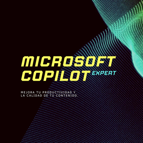 Optimiza tu Productividad con IA en Microsoft 365 con Microsoft Copilot Expert Ed. II