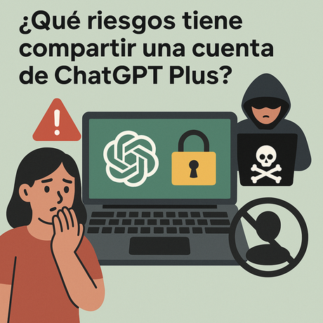 ¿Qué riesgos tiene compartir una cuenta de ChatGPT Plus?