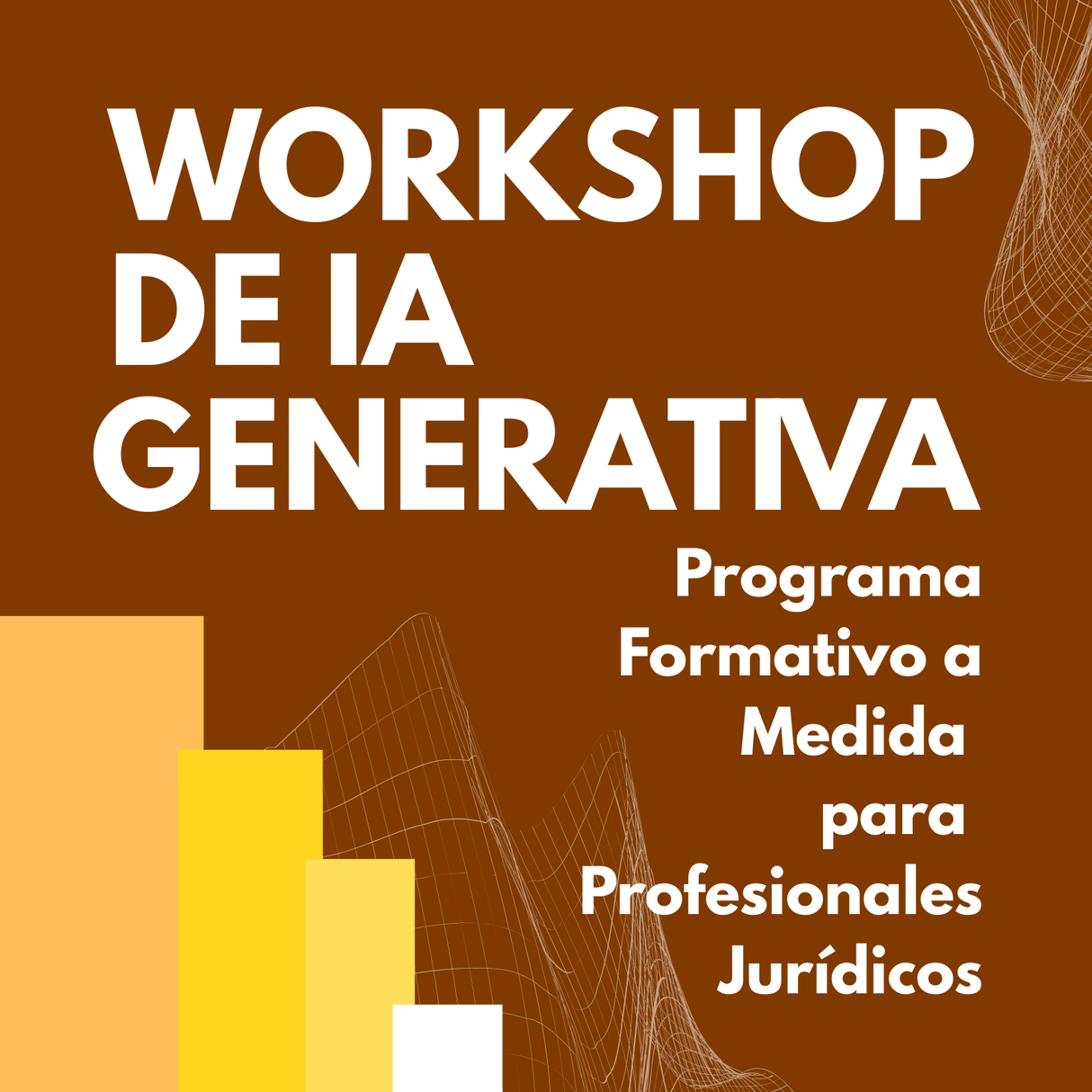 Workshop de Inteligencia Artificial Generativa | Programa Formativo a Medida para Profesionales Jurídicos
